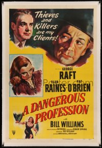 5p0162 DANGEROUS PROFESSION linen 1sh 1949 art of George Raft, Ella Raines & Pat O'Brien, film noir!