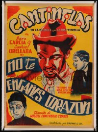 5p0059 NO TE ENGANES CORAZON linen Mexican poster R1940s great artwork of Cantinflas smoking cigar!