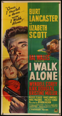 5w0071 I WALK ALONE 3sh 1948 Burt Lancaster's ruthless because he once trusted Lizabeth Scott!