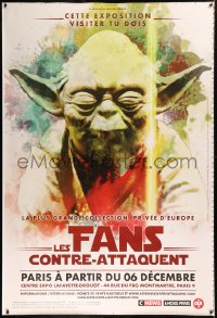 6a0483 LES FANS CONTRE-ATTAQUENT printer's test 47x69 French museum/art exhibition 2018 Yoda!