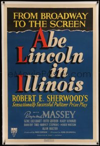 6y0009 ABE LINCOLN IN ILLINOIS linen 1sh 1940 Raymond Massey as Abraham Lincoln, Broadway to Screen!