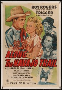 6y0017 ALONG THE NAVAJO TRAIL linen 1sh 1945 Roy Rogers, Trigger, pretty Dale Evans, Gabby Hayes!