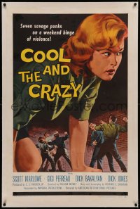 6y0063 COOL & THE CRAZY linen 1sh 1958 savage punks on a weekend binge of violence, classic '50s art!