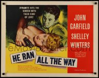 7a0361 HE RAN ALL THE WAY style B 1/2sh 1951 John Garfield & Shelley Winters a dynamite kind of love!