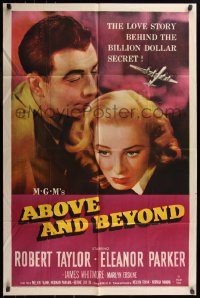 7d0557 ABOVE & BEYOND 1sh 1952 great romantic close up of pilot Robert Taylor & Eleanor Parker!