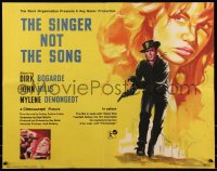 7t0015 SINGER NOT THE SONG English 1/2sh 1961 art of Dirk Bogarde, John Mills & beautiful Mylene Demongeot!