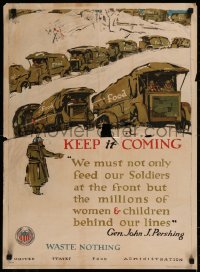 8p0015 KEEP IT COMING 21x29 WWI war poster 1917 art of convoy of Army trucks by George Illian!