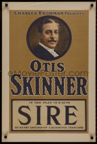 9f0044 SIRE 20x30 stage poster 1911 cool close-up portrait of Otis Skinner!