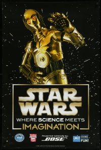 9f0028 STAR WARS: WHERE SCIENCE MEETS IMAGINATION 26x39 museum/art exhibition 2006 image of C3-PO!