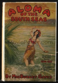 9g1105 ALOMA OF THE SOUTH SEAS Grosset & Dunlap movie edition hardcover book 1926 tropical Gilda Gray
