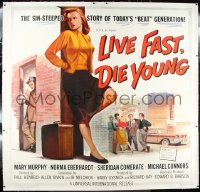 9m0004 LIVE FAST DIE YOUNG linen 6sh 1958 classic artwork of bad girl Mary Murphy on street corner!