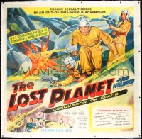 1a0027 LOST PLANET linen 6sh 1953 Holdren, sci-fi serial, Conqueror of Space, Cravath art, rare!