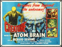1a0053 CREATURE WITH THE ATOM BRAIN linen British quad 1955 he comes from beyond the unknown, rare!