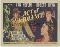 1b1763 ACT OF VIOLENCE TC 1949 Janet Leigh, Van Heflin & Robert Ryan, directed by Fred Zinnemann!