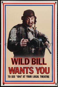 1c0997 1941 teaser 1sh 1979 Steven Spielberg, John Belushi as Wild Bill wants you!