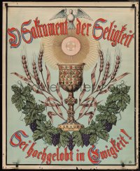 1g0362 SAKRAMENT DER EWIGKEIT 29x36 German special poster 1900s chalice, a dove and grapes!