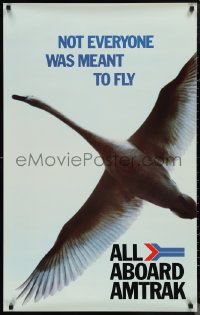 1g0431 ALL ABOARD AMTRAK 25x40 travel poster 1970s wacky image of goose, not everyone meant to fly!