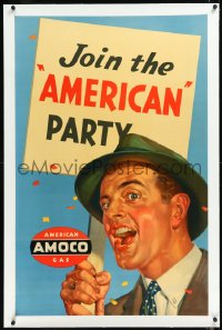 1h0715 AMOCO linen 27x41 advertising poster 1940s art of man with Join the American Party sign, rare!