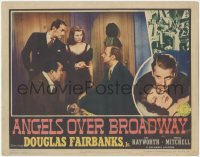 3b0452 ANGELS OVER BROADWAY LC 1940 Rita Hayworth, Douglas Fairbanks Jr., Thomas Mitchell, Ben Hecht