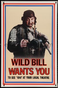 3w0638 1941 teaser 1sh 1979 Steven Spielberg, John Belushi as Wild Bill wants you!