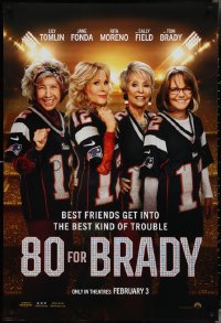 3z0779 80 FOR BRADY teaser DS 1sh 2023 Lily Tomlin, Jane Fonda, Rita Moreno, Sally Field, & Tom!