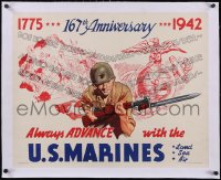 5p0981 ALWAYS ADVANCE WITH THE U.S. MARINES linen 22x28 WWII war poster 1942 167th anniversary, rare!