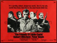 6c0041 FRIENDS OF EDDIE COYLE British quad 1973 Robert Mitchum lives in a violent, grubby, dangerous world!