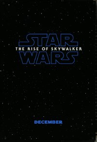 6c0899 RISE OF SKYWALKER teaser DS 1sh 2019 Star Wars, title over black & starry background!