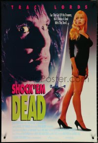 6c0926 SHOCK'EM DEAD 26x38 1sh 1991 full-length image of sexy Traci Lords!