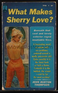 6f1409 WHAT MAKES SHERRY LOVE paperback book 1964 people with sex problems & a madly passionate girl!