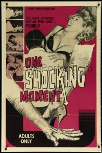 6f1131 ONE SHOCKING MOMENT 1sh 1965 the most sensuous picture ever made, Ted V. Mikels, rare!