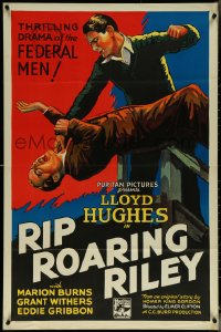 6f1189 RIP ROARING RILEY 1sh 1935 Lloyd Hughes in a thrilling drama of the federal men, ultra rare!