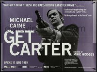 6g0175 GET CARTER advance British quad R1999 cool image of Michael Caine with shotgun!