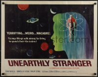 6g0511 UNEARTHLY STRANGER 1/2sh 1964 cool art of weird macabre unseen thing out of time & space!