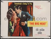 6h0472 BIG HEAT linen 1/2sh 1953 Glenn Ford is going to make sexy Gloria Grahame pay, Fritz Lang!