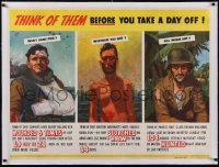 6h0629 THINK OF THEM BEFORE YOU TAKE A DAY OFF linen 30x40 WWII war poster 1940s wounded & scorched!
