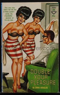 6j1277 DOUBLE YOUR PLEASURE paperback book 1967 twins couldn't satisfy this one man, ultra rare!