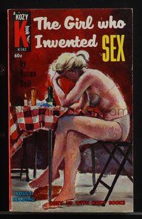 6j1279 GIRL WHO INVENTED SEX paperback book 1963 cover art of distraught woman in her underwear!