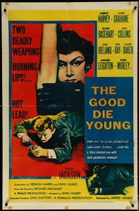 6j0925 GOOD DIE YOUNG 1sh 1955 sexy Gloria Grahame has 2 deadly weapons, burning lips & hot lead!