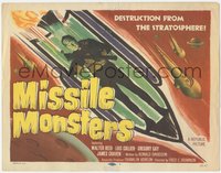 6j0422 MISSILE MONSTERS TC 1958 aliens bring destruction from the stratosphere, wacky sci-fi!