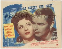 6j0629 TWO YEARS BEFORE THE MAST LC #6 1945 super close portrait of Alan Ladd & Esther Fernandez