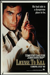 6k0775 LICENCE TO KILL teaser 1sh 1989 Dalton as Bond, his bad side is dangerous, 'License'!