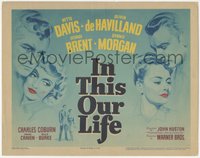 6p0575 IN THIS OUR LIFE TC 1942 art of Bette Davis, Olivia De Havilland, George Brent & Morgan!