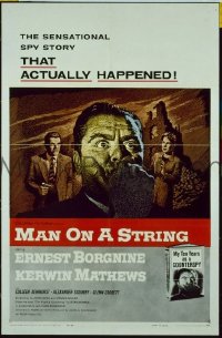 #9460 MAN ON A STRING 1sh '60 Borgnine 