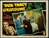 #243 DICK TRACY MEETS GRUESOME lobby card #2 '47 best Karloff!!