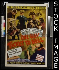 #7201 1 WAY TICKET TO HELL 1sh52 drug classic 