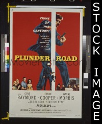 #1709 PLUNDER ROAD 1sh '57 film noir! 