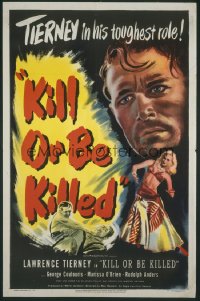 KILL OR BE KILLED ('50) 1sheet