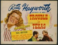 t448 TROUBLE IN TEXAS title lobby card R40s starring Rita Hayworth!