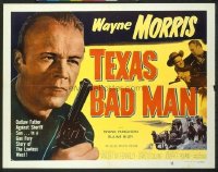 t064 TEXAS BAD MAN half-sheet movie poster '53 Wayne Morris, gun fury!